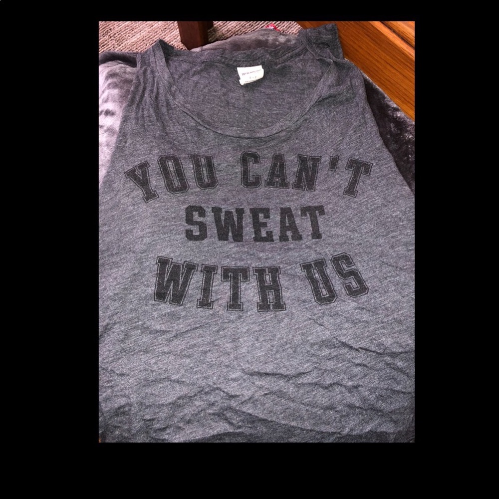 YOU CANT SWEAT WITH US Tank